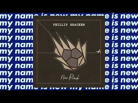 Phillip Bracken - New Black (Official Audio)