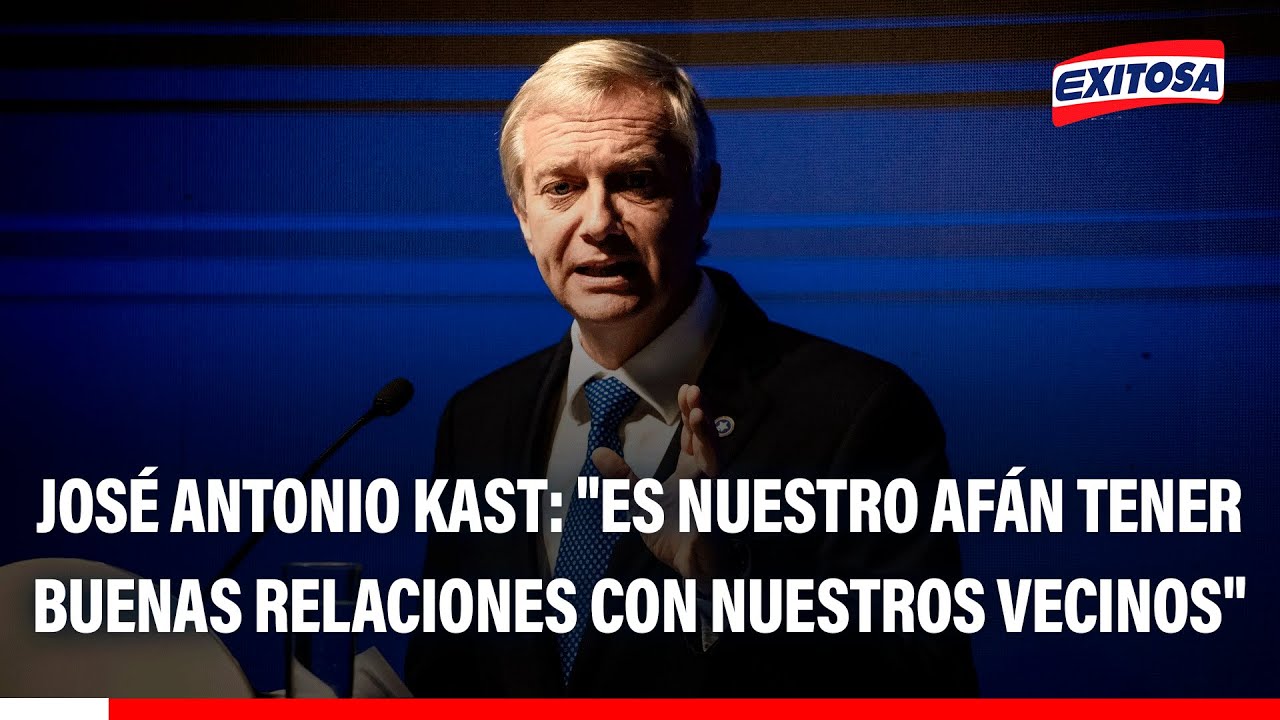 🔴🔵 José Antonio Kast: "Somos vecinos y nada mejor que ser buenos vecinos"