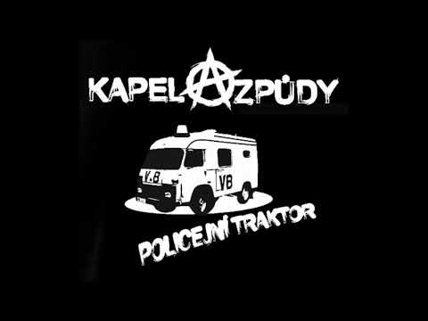 Kapela Způdy - Kapela Způdy - DRUH - Album Policejní Traktor 2016 (CZ PUNK PITC