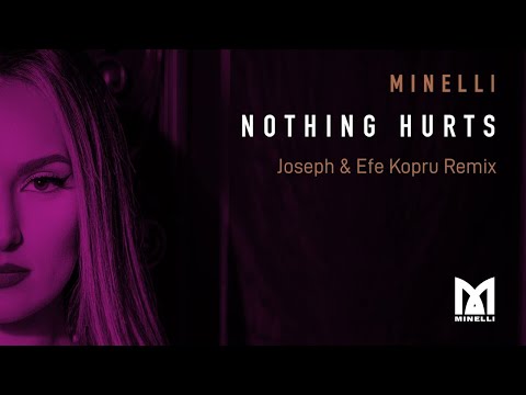 Video thumbnail for Nothing Hurts (Joseph & Efe Kopru Remix)