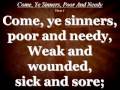 Come, Ye Sinners, Poor And Needy - Hymn With ...