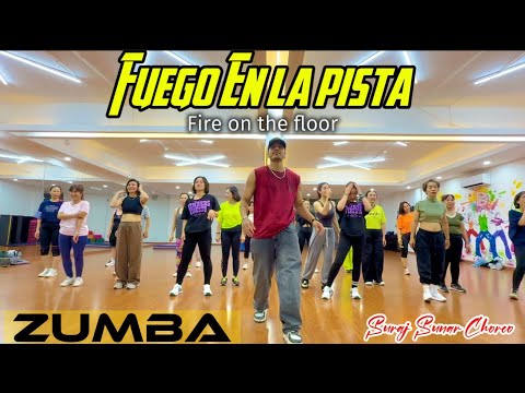 Fuego En La Pista_ Fire on the floor| ZumbaFitness Latin | 🧠 Suraj Sunar 