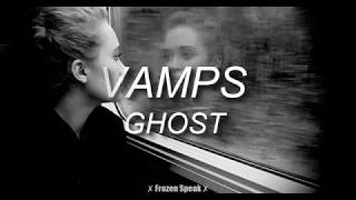 VAMPS - GHOST (traducción en español)
