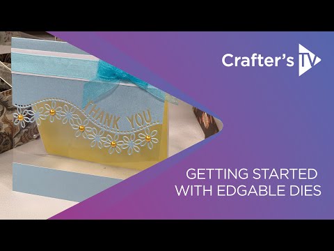 Getting started with Edge'ables dies