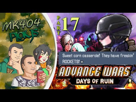MK404 Replays Advance Wars: Days of Ruin PT17 - Sweet Corn Casserole[Ch. 24]