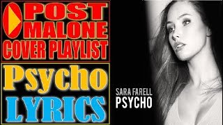 Post Malone - Psycho Lyrics ft. Ty Dolla $ign (Sara Farell Cover)