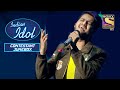 Kunal के 'Aaj Mausam' Performance को मिली Standing Ovation | Indian Idol | Contestant Jukebox