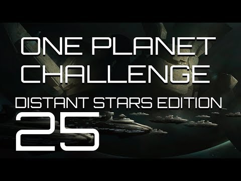 Stellaris - Distant Stars One Planet Challenge - Episode 25 - Ghosts of the Past
