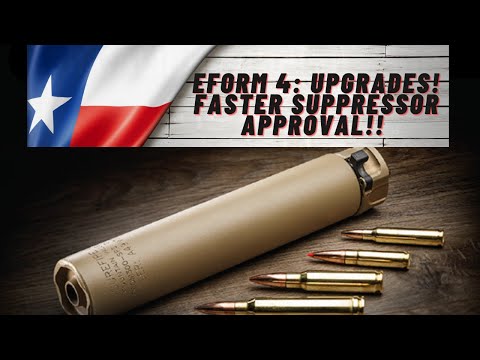 2A NEWS || EFORM 4 UPGRADES!! SUPPRESSOR APPROVAL FAST?!