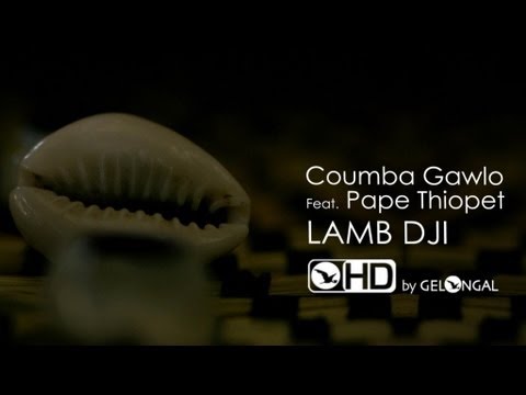 Coumba gawlo - lamb dji - Clip Officiel