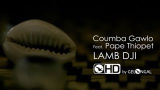Coumba gawlo - lamb dji - Clip Officiel