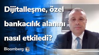 Dijitalleşme, özel bankacılık alanını nasıl etkiledi? Finansal Teknolo