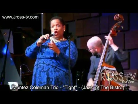 James Ross @ Montez Coleman Trio "Tight" (feat. Anita Jackson) - www.Jross-tv.com