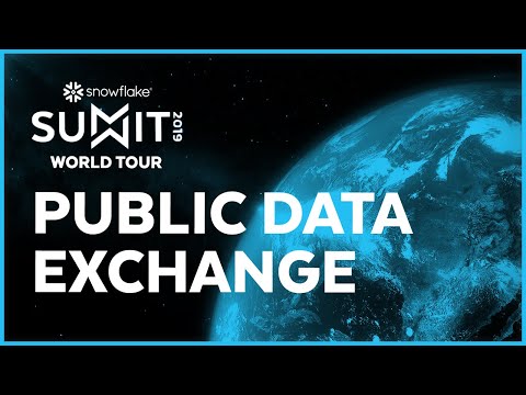 Public Data Exchange with Snowflake - SUMMIT 2019 | Snowflake Inc.