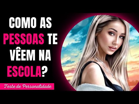 COMO AS PESSOAS TE VÊEM NA ESCOLA? Quiz-teste de personalidade-Implacável Quiz