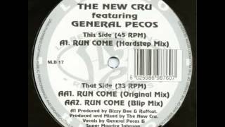 The New Cru ft General Pecos - Run Come (Hardstep Mix) [1994]