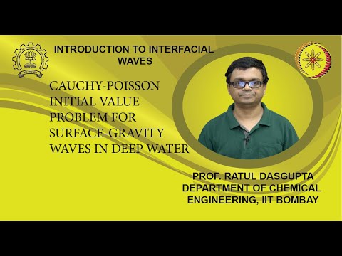 Lecture 33: Cauchy-Poisson initial value problem for surface-gravity waves in deep water