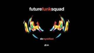 Future Funk Squad - De Mystified
