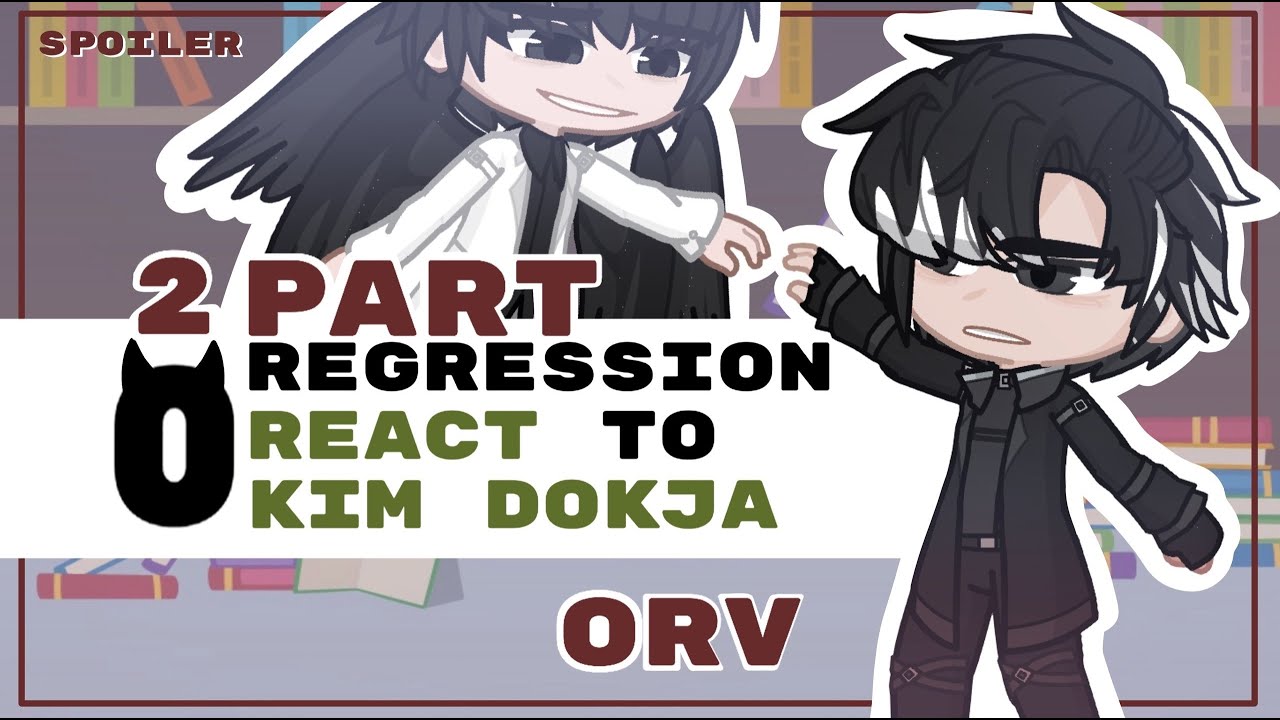 0th Turn React to Kim Dokja || Part 2 || ORV || Spoilers || Gacha Life
