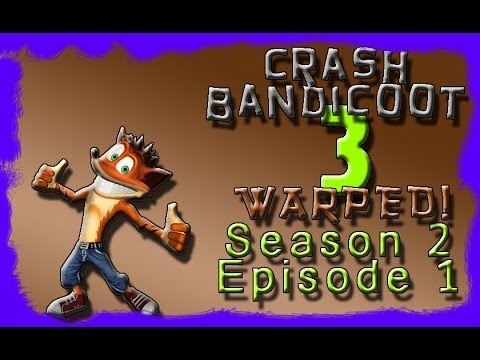 Crash Bandicoot 3 Warped ~ S 2~E 1 ~ Gee Wiz
