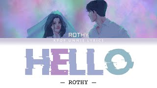 Rothy (로시) - Hello (Ending Again OST Part 2) (Color Coded Lyrics Han/Rom/Eng/가사)