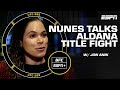 Amanda Nunes UFC 289 Interview: Moving on from Peña to Aldana & career goals left | ESPN MMA