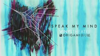 Vinyl Theatre: Speak My Mind [OFFICIAL AUDIO]