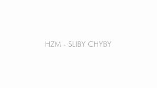HZM - Sliby Chyby (UNOFFICIAL)