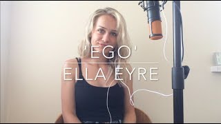 'Ego' - Ella Eyre | Ailie Hughes Cover