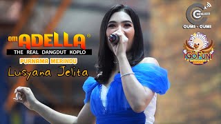 Download lagu PURNAMA MERINDU - Lusyana Jelita - OM ADELLA Live Go Fun Bojonegoro #2022 mp3 Download lagu PURNAMA MERINDU - Lusyana Jelita - OM ADELLA Live Go Fun Bojonegoro #2022 mp3