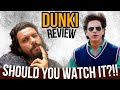 Dunki Review || Sharukh Khan || Tapsee Pannu