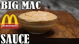 How To Make BIG MAC SAUCE| Copycat Recipe