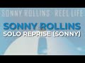 Sonny Rollins - Solo Reprise (Sonny) (Official Audio)