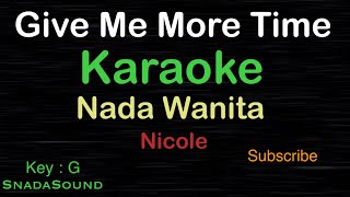 Download lagu GIVE ME MORE TIME-Nicole|KARAOKE NADA WANITA ​⁠ -Female-Cewek-Perempuan@UcokkuYasir mp3