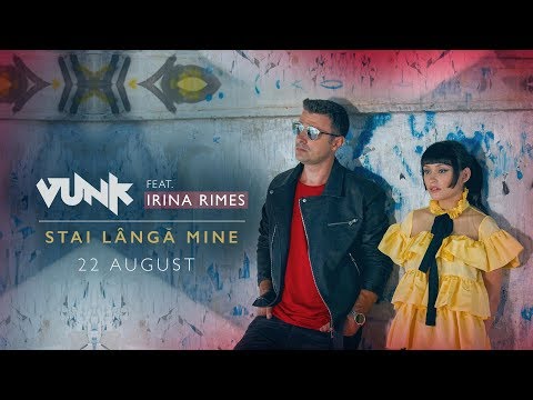 VUNK feat. Irina Rimes - Stai langa mine | Official Music Video