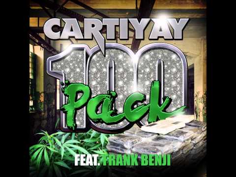 Cartiyay...100 Pack feat. Frank Benji