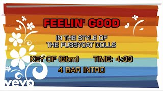 Pussycat Dolls - Feelin&#39; Good (Karaoke)