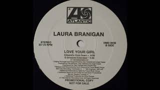LAURA BRANIGAN - Love Your Girl (E - Smoove Extended)