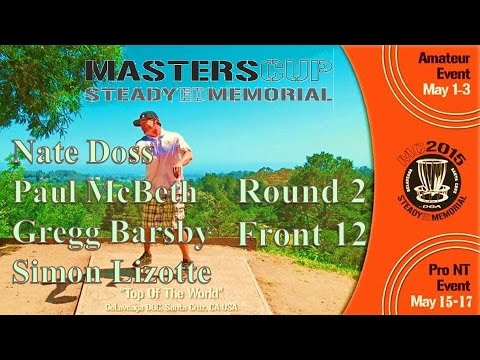 The Disc Golf Guy - Vlog #285 - Masters Cup R2 Front 12 - Nate Doss, Paul McBeth, Barsby, Lizotte