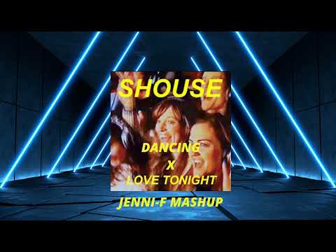 Love Tonight X Dancing - (Jenni F mashup)