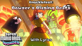 Knucklefest: Bowser's Blazing Beats WITH LYRICS - Super Mario Bros. Wonder Cover