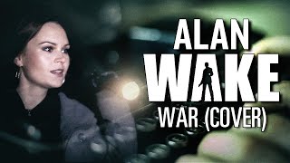 Alan Wake - War - Poets of the Fall (Cover)