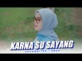 Karna Su Sayang Slow Angklung DJ Topeng Remix