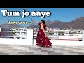 Tum Jo Aaye Zindagi Me Baat Ban Gayi Dance Cover Tulsi Kumar Rahat Fateh Ali Tum Jo Aaye