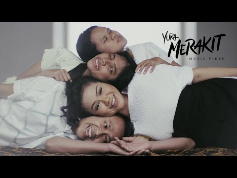 Yura Yunita - Merakit (Official Music Video)