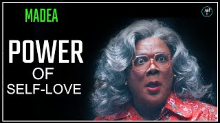 "Power Of Self Love" || Importance of Loving Yourself || MADEA