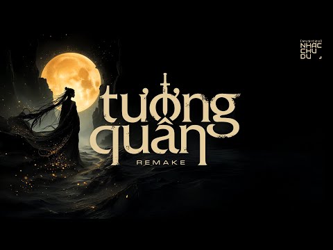 Tướng quân (Remake) - Nhạc Chu Du (Music2U)