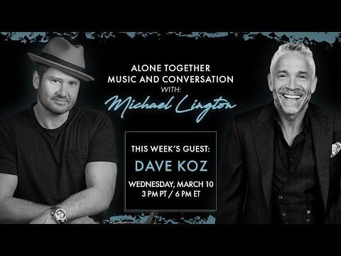 Alone Together: Music and Conversation with Michael Lington #3