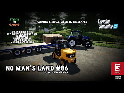 No Man's Land/#86/Selling Clothes/Sowing Oats & Sunflowers/Making Silage Bales/FS22 4K Timelapse