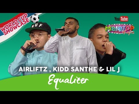 Equalizer untuk FIFA World Cup oleh Airliftz , Kidd Santhe & Lil J | MeleTOP Raya World Cup Showcase